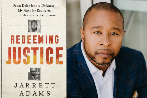 Headshot of Jarrett Adams next to the front cover of his book, "Redeeming Justice".